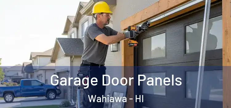  Garage Door Panels Wahiawa - HI